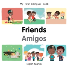 My First Bilingual Book-Friends (English-Spanish)