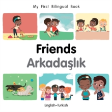 My First Bilingual Book-Friends (English-Turkish)