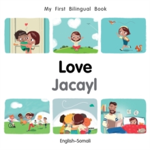 My First Bilingual Book-Love (English-Somali)