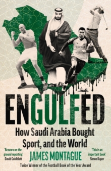 Bonnier Books Ltd Engulfed , How Saudi Arabia Bought Sport, And The World, Shortlisted For The William Hill Sports Book Of The Year Award 2025