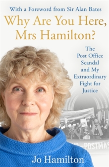 The Post Office Scandal and Me : My Extraordinary Fight for Justice - Winner of the 2025 Speakies Audiobook Award for Non-Fiction