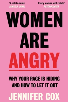 Bonnier Books Ltd Women Are Angry , The Times Self-Help Book Of The Year 2024