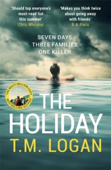 The Holiday : The utterly unmissable, gripping summer thriller, perfect for Father's Day