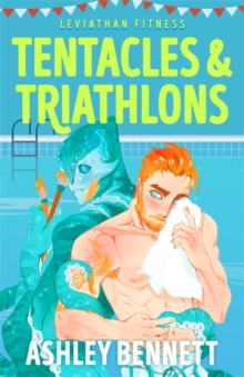 Tentacles and Triathlons : A BRAND NEW queer monster romance for 2026 (Leviathan Fitness Book 2)