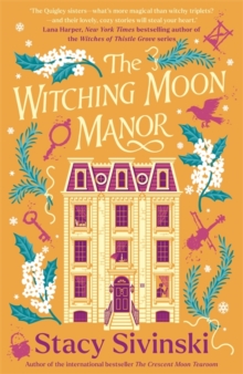 The Witching Moon Manor : The perfect cosy fantasy read for spooky season from the author of THE CRESCENT MOON TEAROOM