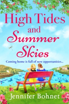 High Tides and Summer Skies : A heartwarming, uplifting story of friendship from Jennifer Bohnet