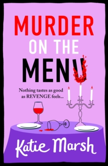 Boldwood Books The Murder On The Menu , Join The Bad Girls Detective Agency! A Hilarious And Gripping Cosy Mystery Series From Katie Marsh For 2025