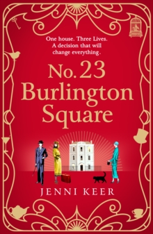 No. 23 Burlington Square : A beautifully heart-warming, charming historical book club read from Jenni Keer