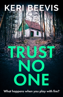 Trust No One : A suspenseful, completely addictive psychological thriller from TOP 10 BESTSELLER Keri Beevis