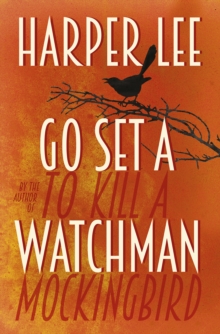 Go Set a Watchman, Paperback Book Go Set a Watchman, Paperback Book