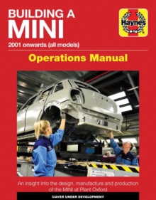 Building A Mini Operations Manual : 2001 onwards (all models), Hardback Book Building A Mini Operations Manual : 2001 onwards (all models), Hardback Book