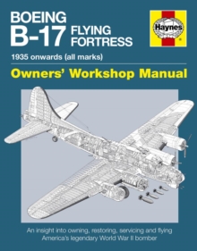 Boeing B-17 Flying Fortress Manual, Paperback / softback Book Boeing B-17 Flying Fortress Manual, Paperback / softback Book