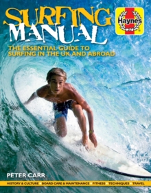 Surfing Manual : The essential guide to surfing in the UK and abroad, Paperback / softback Book Surfing Manual : The essential guide to surfing in the UK and abroad, Paperback / softback Book