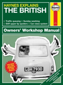 British : Haynes Explains, Hardback Book British : Haynes Explains, Hardback Book