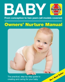 Baby Manual : Conception to Two Years. All Models Covered, Hardback Book Baby Manual : Conception to Two Years. All Models Covered, Hardback Book