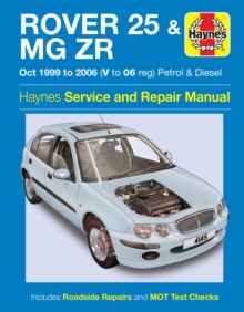 Rover 25 & MG ZR Petrol & Diesel (Oct 99 - 06) Haynes Repair Manual