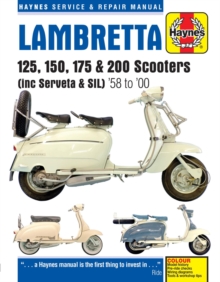 Lambretta Scooters (58 - 00) : 125, 150, 175 & 200 Scooters (inc Servita & SIL)