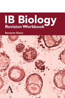 IB Biology Revision Workbook, Paperback / softback Book IB Biology Revision Workbook, Paperback / softback Book
