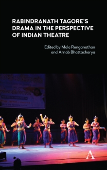 Rabindranath Tagore's Drama in the Perspective of Indian Theatre