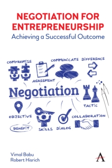 Negotiation for Entrepreneurship : Achieving a Successful Outcome