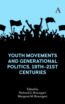 Youth Movements and Generational Politics, 19th-21st Centuries