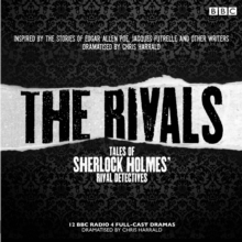 The Rivals: Tales of Sherlock Holmes' Rival Detectives (Dramatisation) : 12 BBC radio dramas of mystery and suspense, CD-Audio Book The Rivals: Tales of Sherlock Holmes' Rival Detectives (Dramatisation) : 12 BBC radio dramas of mystery and suspense, CD-Audio Book