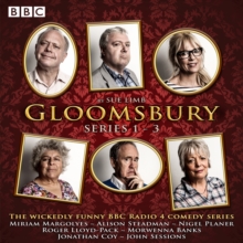 Gloomsbury: Series 1-3 : 18 episodes of the BBC Radio 4 sitcom, CD-Audio Book Gloomsbury: Series 1-3 : 18 episodes of the BBC Radio 4 sitcom, CD-Audio Book