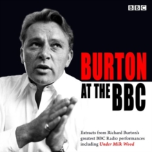 Burton at the BBC : Classic Excerpts from the BBC Archive, CD-Audio Book Burton at the BBC : Classic Excerpts from the BBC Archive, CD-Audio Book