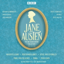 The Jane Austen BBC Radio Drama Collection : Six BBC Radio Full-Cast Dramatisations