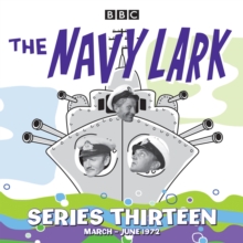 The Navy Lark: Collected Series 13 : 13 episodes of the classic BBC radio sitcom, CD-Audio Book The Navy Lark: Collected Series 13 : 13 episodes of the classic BBC radio sitcom, CD-Audio Book