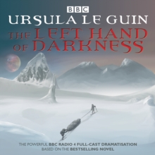 The Left Hand of Darkness : BBC Radio 4 full-cast dramatisation, eAudiobook MP3 eaudioBook The Left Hand of Darkness : BBC Radio 4 full-cast dramatisation, eAudiobook MP3 eaudioBook