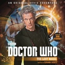 Doctor Who: The Lost Magic : 12th Doctor Audio Original, eAudiobook MP3 eaudioBook Doctor Who: The Lost Magic : 12th Doctor Audio Original, eAudiobook MP3 eaudioBook