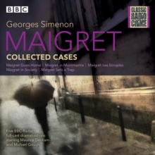 Maigret: Collected Cases : Classic Radio Crime, CD-Audio Book Maigret: Collected Cases : Classic Radio Crime, CD-Audio Book