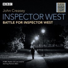 Inspector West: Battle for Inspector West : Classic Radio Crime, CD-Audio Book Inspector West: Battle for Inspector West : Classic Radio Crime, CD-Audio Book