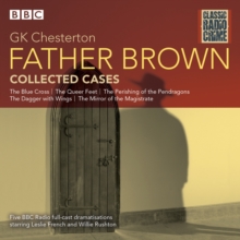 Father Brown: Collected Cases : Classic Radio Crime, CD-Audio Book Father Brown: Collected Cases : Classic Radio Crime, CD-Audio Book