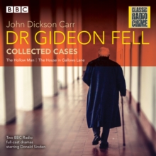 Dr Gideon Fell: Collected Cases : Classic Radio Crime, CD-Audio Book Dr Gideon Fell: Collected Cases : Classic Radio Crime, CD-Audio Book