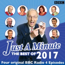 Just a Minute: Best of 2017 : 4 Episodes of the Much-Loved BBC Radio 4 Comedy Game, CD-Audio Book Just a Minute: Best of 2017 : 4 Episodes of the Much-Loved BBC Radio 4 Comedy Game, CD-Audio Book