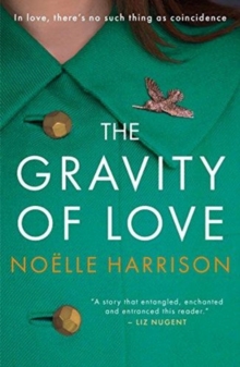 The Gravity of Love, Paperback / softback Book The Gravity of Love, Paperback / softback Book