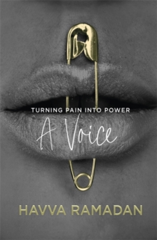 A Voice : Turning Pain into Power