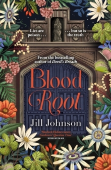 Blood Root : A dark academia mystery of poisonous plants, buried memories and deadly lies