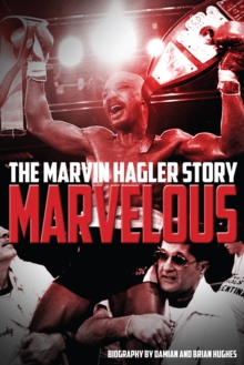 Marvelous : The Marvin Hagler Story