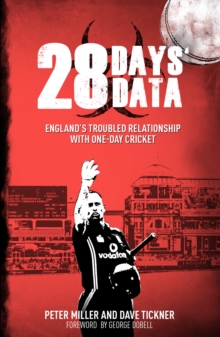 28 Days' Data : England's Troubled Relationship with One Day Cricket