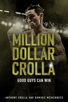 Million Dollar Crolla : Good Guys Can Win