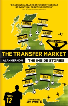 The Transfer Market : The Inside Stories