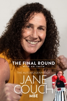 The Final Round : The Autobiography of Jane Couch, Hardback Book The Final Round : The Autobiography of Jane Couch, Hardback Book