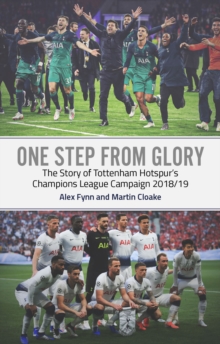 One Step from Glory : Tottenham's 2018/19 Champions League