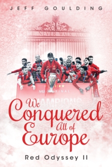 We Conquered All of Europe : Red Odyssey II, Hardback Book We Conquered All of Europe : Red Odyssey II, Hardback Book
