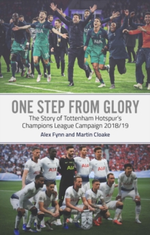 One Step from Glory : Tottenham's 2018/19 Champions League