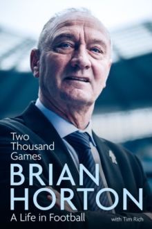 Two Thousand Games : A Life in Football