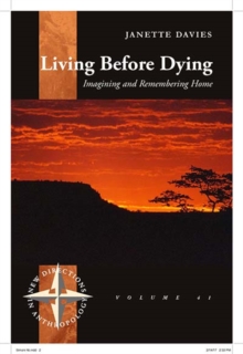 Living Before Dying : Imagining and Remembering Home